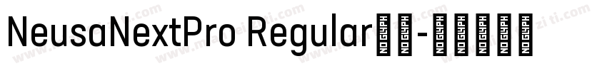 NeusaNextPro Regular字体字体转换